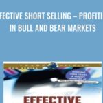 Cart Effective Short Selling E28093 Profiting in Bull and Bear Markets - Forex library
