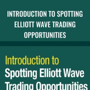 Introduction to Spotting Elliott Wave Trading Opportunities - Elliottwave