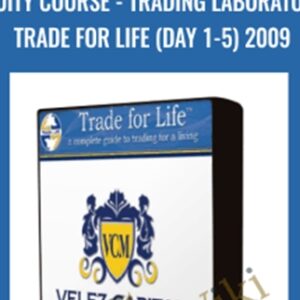 Equity Course-Trading Laboratory Trade for life (Day 1-5) 2009 - Velez Capital Management