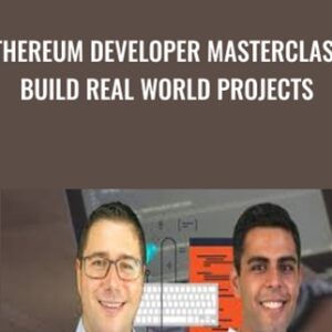 Ethereum Developer Masterclass: Build Real World Projects - Thomas Wiesner and Ravinder Deol