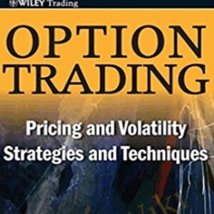 Options Trading. Pricing and Volatility Strategies and Technique - Euan Sinclair