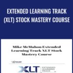 Extended Learning Track XLT Stock Mastery Course - Forex library