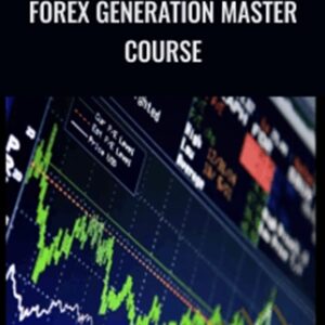 Forex Generation Master Course - Forex Generation