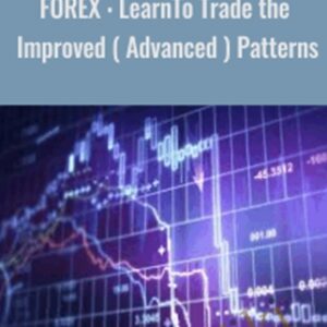 FOREX: LearnTo Trade the Improved ( Advanced ) Patterns - Egill Björgvinsson