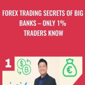 FOREX Trading Secrets of BIG BANKS-Only 1% Traders Know - Tung Phan