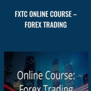 FXTC Online Course - Forex Trading