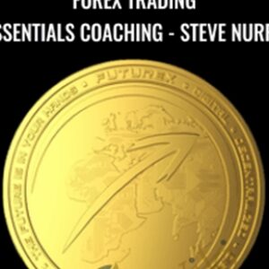 Forex Trading Essentials Coaching - Steve Nurre-FXTE