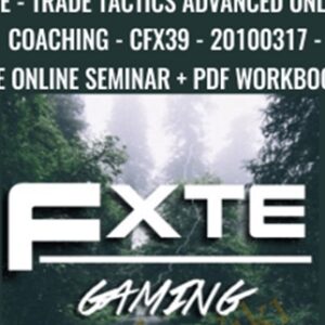 Trade Tactics Advanced Online Coaching-CFX39-20100317-Live Online Seminar + PDF Workbooks - Jimmy Young