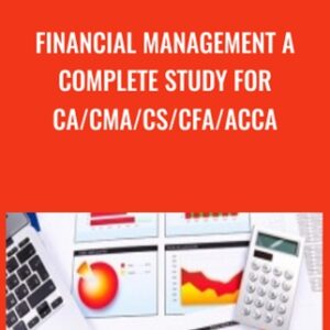 Financial Management A Complete Study for CA/CMA/CS/CFA/ACCA - Raja Natarajan
