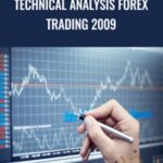 Forex Options University Technical Analysis Forex Trading 2009 - Forex library