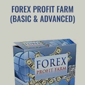 Forex Profit Farm (Basic and Advanced) - Anonymously