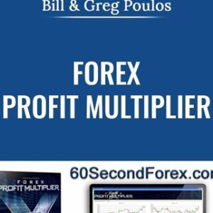 Forex Profit Multiplier - Bill and Greg Poulos