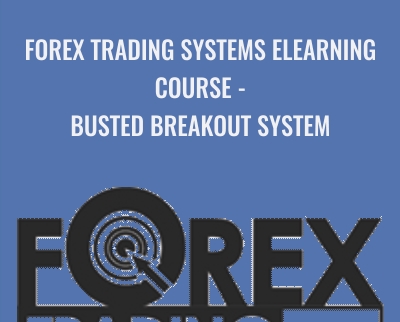 Forex Trading Systems Elearning Course Busted Breakout System Van Tharp - Forex library