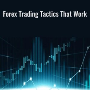 Forex Trading Tactics That Work - Anonymously