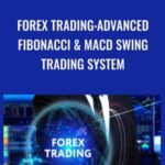 Forex trading Advanced Fibonacci MACD Swing trading system - Forex library