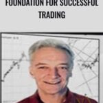 Cart Foundation for Successful Trading E28093 William McLaren - Forex library