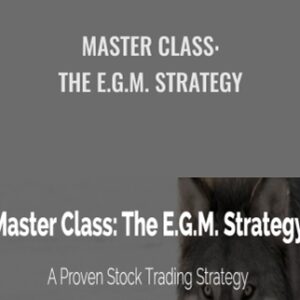 Master Class: The E.G.M. Strategy - Fred