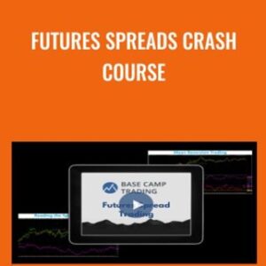 Futures Spreads Crash Course - Base camp trading