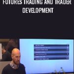 Futures Trading and Trader Development - Forex library
