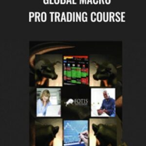 Global Macro Pro Trading Course - Fotis Trading Academy