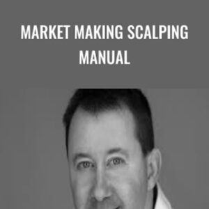Market Making Scalping Manual - Gary Norden