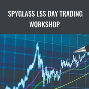 Spyglass LSS Day Trading Workshop - George Angell