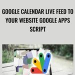 Google Calendar Live feed to your website Google Apps Script - Forex library