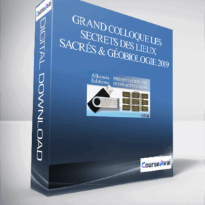 Grand Colloque Les secrets des lieux sacrés & Géobiologie 2019