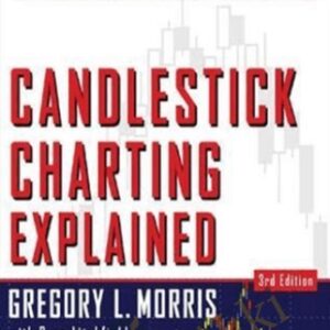 Candlestick Charting Explained - Greg Morris