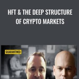 Hft & The Deep Structure Of Crypto Markets - Chris Sullivan & Haim Bodek