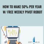 Cart HOW TO MAKE 50 PER YEAR W FREE WEEKLY PIVOT ROBOT - Forex library