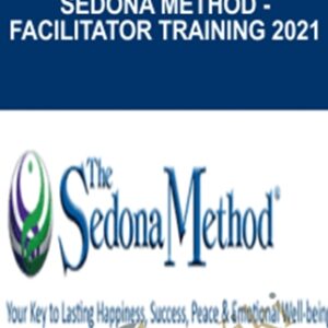 Sedona Method-Facilitator Training 2021 - Hale Dwoskin