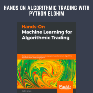 Hands On Algorithmic Trading With Python Elohim  -  O'reilly