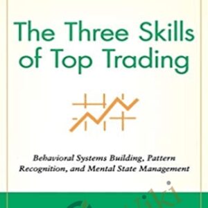 The Three Skills of Top Trading - Hank Pruden