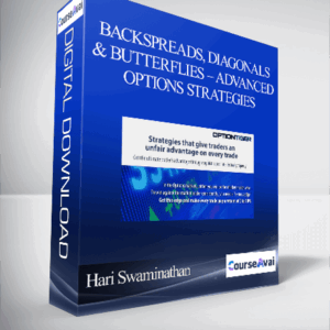 Hari Swaminathan – Backspreads, Diagonals and Butterflies – Advanced Options Strategies