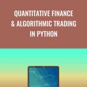 Quantitative Finance and Algorithmic Trading in Python - Holczer Balazs
