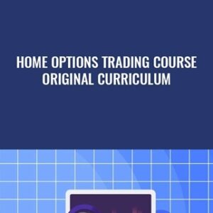 Home Options Trading Course - Original Curriculum
