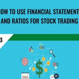 How To Use Financial Statements And Ratios For Stock Trading - Tze K