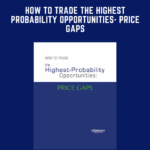 Cart How to Trade the Highest Probability Opportunities Price Gaps Jeffrey Kennedy - Forex library