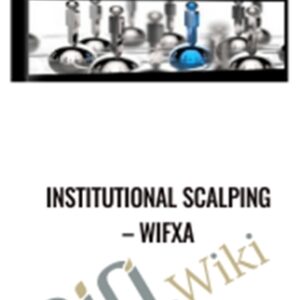 INSTITUTIONAL SCALPING - Wifxa