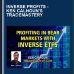INVERSE PROFITS Ken Calhouns TradeMastery - Forex library