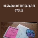 In Search of the Cause of Cycles - Forex library