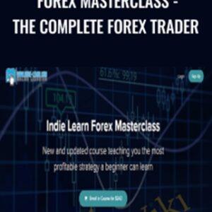 Forex Masterclass-The Complete Forex Trader - Indie Learn