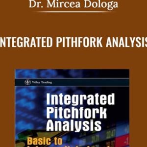 Integrated Pithfork Analysis - Dr. Mircea Dologa