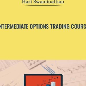 Intermediate Options Trading Course - Hari Swaminathan
