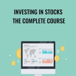 Investing In Stocks The Complete Course - Steve Ballinger