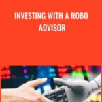 Investing With A Robo Advisor - Forex library