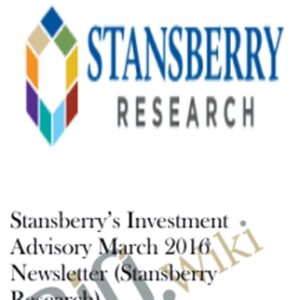 Stansberrys Investment Advisory March 2016 Newsletter (Stansberry Research) - Stansberry