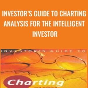 Investors Guide to Charting Analysis for the Intelligent Investor - Alistair Blair