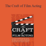 Cart J. Patrick McNamara The Craft of Film Acting - Forex library